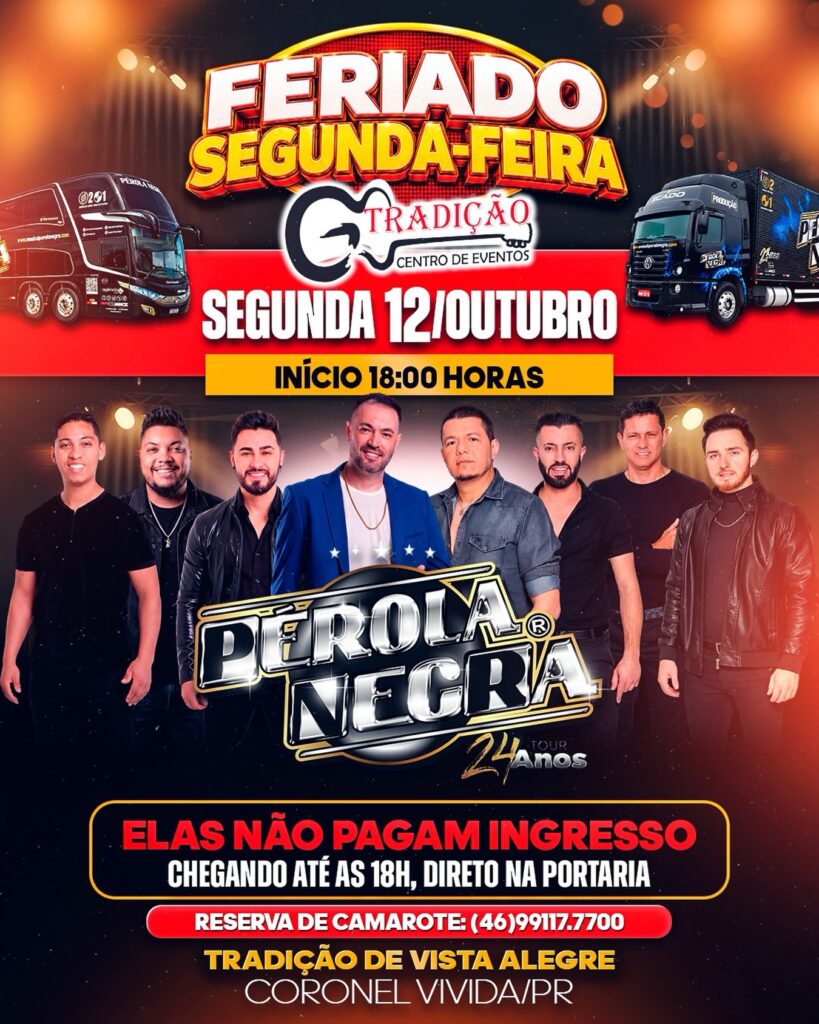 🔥🎉 SEGUNDA É DIA DE FERIADO NO TRADIÇÃO! 🎉🔥  Prepare-se para um feriado inesquecível com muito baile no Tradição de Vista Alegre! 🎤 Pérola Negra (Tour 24 Anos)   📅 Segunda | 12 de Outubro 🕕 Início às 18h00  🎁 PROMOÇÃO ESPECIAL! 🚨 ELAS NÃO PAGAM INGRESSO chegando até as 18h, direto na portaria!  🎟️ Reserva de camarote: 📲 (46) 99117.7700  📍 Tradição de Vista Alegre – Coronel Vivida/PR #tradiçãocentrodeeventos #baile #coronelvivida