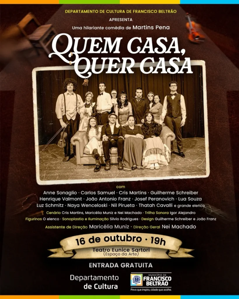 Hojeeerrr 🎭 Prepare-se para uma noite de muito humor, confusão e situações hilárias com a comédia “Quem Casa, Quer Casa”, de Martins Pena! O espetáculo será apresentado pela turma adulta da Oficina de Teatro do Departamento de Cultura de Francisco Beltrão, em uma montagem preparada ao longo das aulas sob a orientação dos professores Nei Machado e Maricélia Muniz. Uma oportunidade para prestigiar os talentos da nossa cidade e celebrar a arte do teatro! ✨ 📅 16 de outubro sexta ⏰ 19h 📍 Teatro Eunice Sartori Espaço da Arte | Francisco Beltrão PR 🎟️ Entrada gratuita Classificação a partir de 16 anos Chame a família, os amigos e venha se divertir com esse grande espetáculo! ❤️🎭 #culturafb #calendariodeeventosfb #franciscobeltrao #eventosfb